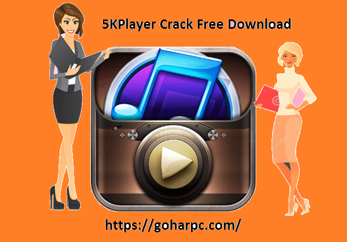 5KPlayer 6 Crack Plus Registration Code Free Download For Win/Mac