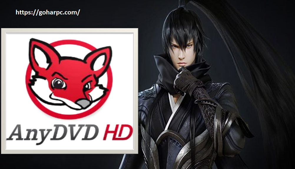 AnyDVD & AnyDVD HD 8.4.9 With Full Version Lifetime Key Download