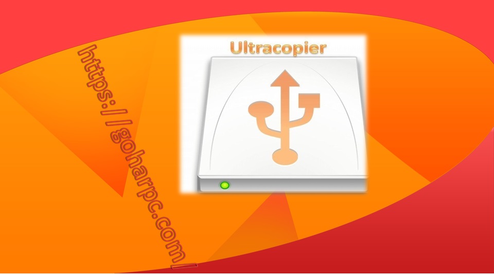UltraCopier 2020 Ultimate + Crack Serial Key Download Till 2021